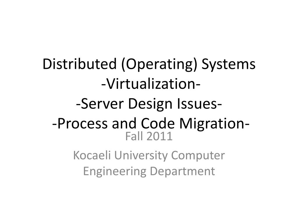 PPT - Distributed (Operating) Systems - Virtualization - -Server Design ...