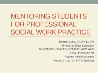 Mentoring Students for professional social work practice