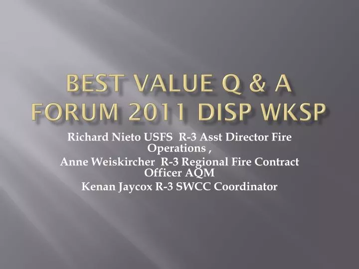 best value q a forum 2011 disp wksp