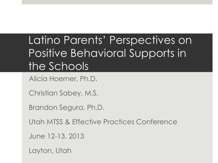 latino parents perspectives on positive behavioral supports in the schools