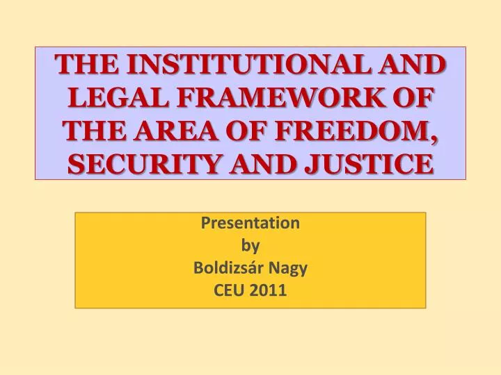 the institutional and legal framework of the area of freedom security and justice
