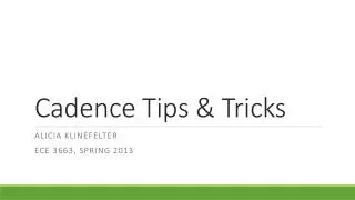 Cadence Tips &amp; Tricks