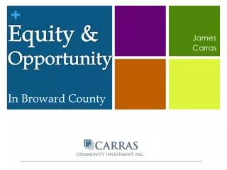 Equity &amp; Opportunity In Broward County