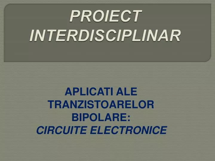 proiect interdisciplinar