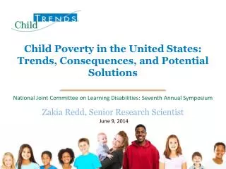 Child Poverty in the United States: Trends, Consequences, and Potential Solutions