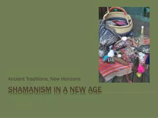Shamanism in a New Age
