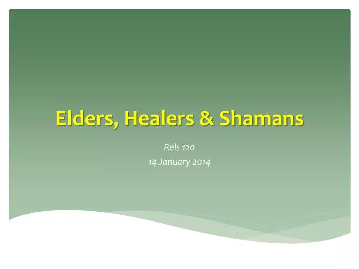 elders healers shamans