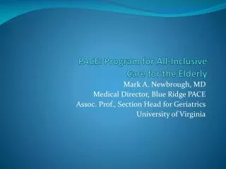 PACE: Program for All-Inclusive Care for the Elderly