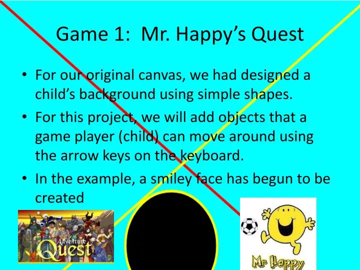 game 1 mr happy s quest