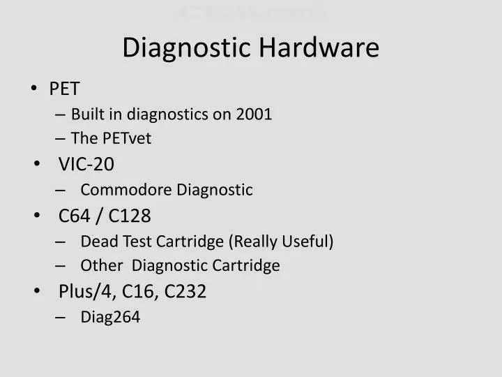 diagnostic hardware
