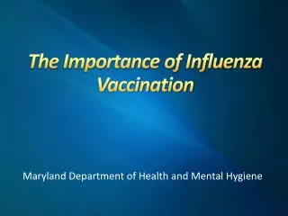 The Importance of Influenza Vaccination