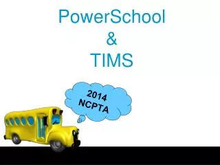 PowerSchool &amp; TIMS