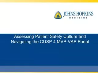 Assessing Patient Safety Culture and Navigating the CUSP 4 MVP-VAP Portal