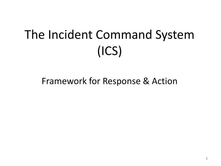 the incident command system ics framework for response action