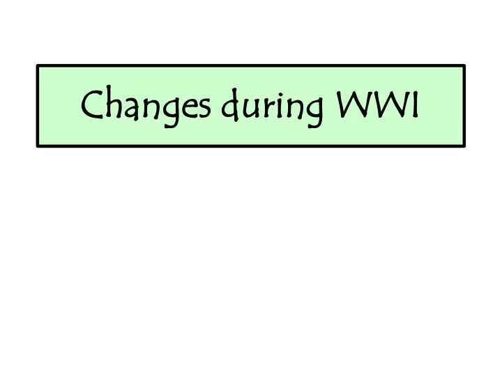 changes during wwi