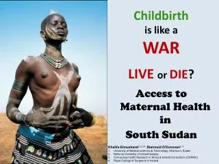 Childbirth is like a WAR LIVE or DIE ?