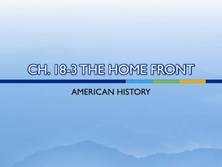 ch 18 3 the home front
