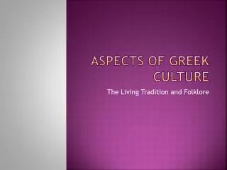 Aspects of Greek Culture