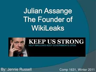 Julian Assange The Founder of WikiLeaks