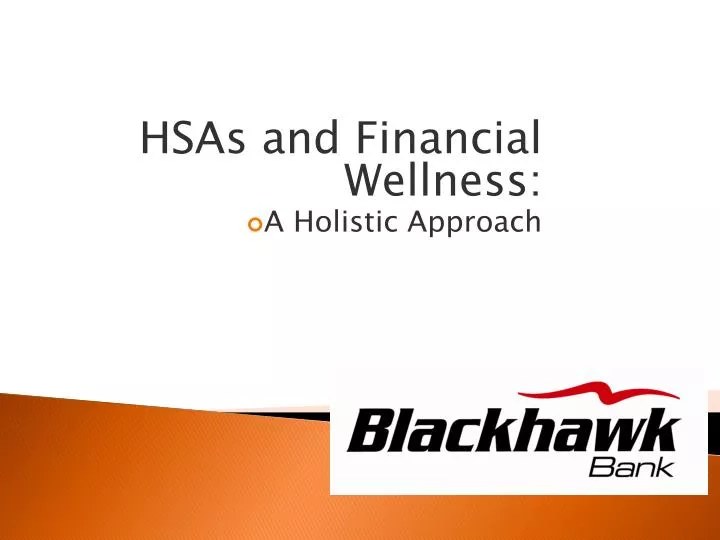 hsas and financial wellness a holistic approach