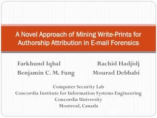 A Novel Approach of Mining Write-Prints for Authorship Attribution in E-mail Forensics