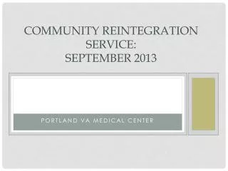 Community Reintegration Service: September 2013