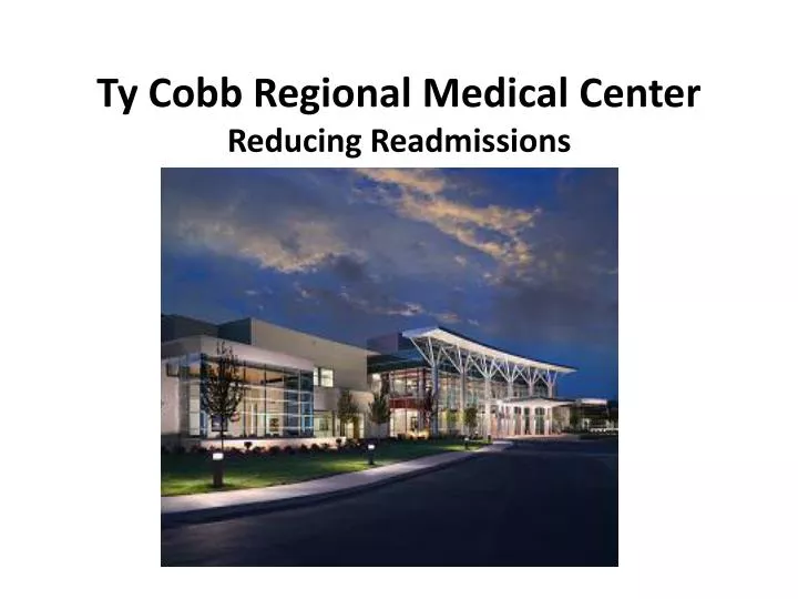 ty cobb regional medical center reducing readmissions