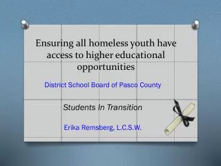 Ensuring all homeless youth have access to higher educational opportunities