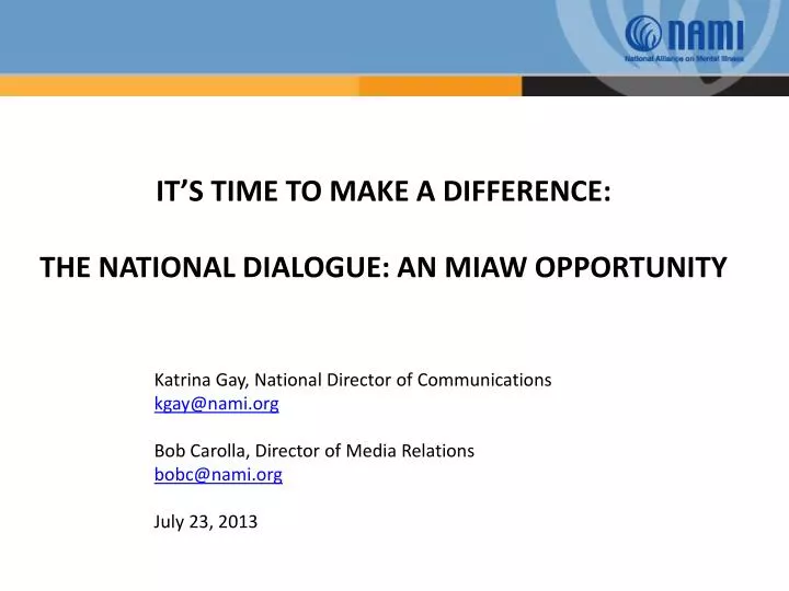 it s time to make a difference the national dialogue an miaw opportunity
