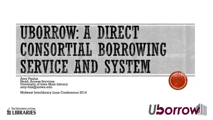 uborrow a direct consortial borrowing service and system