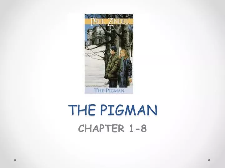 the pigman