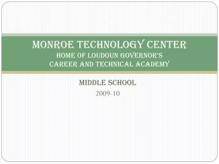 monroe technology center home of loudoun governor s career and technical academy