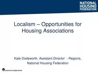 Kate Dodsworth, Assistant Director - Regions, National Housing Federation