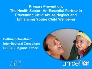 Primary Prevention: The Health Sector: An Essential Partner in Preventing Child Abuse/Neglect and Enhancing Young Ch