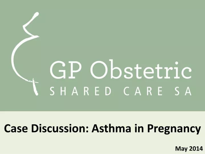 case discussion asthma in pregnancy