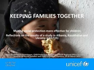 KEEPING FAMILIES TOGETHER Making social protection more effective for children