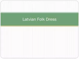 Latvian Folk Dress