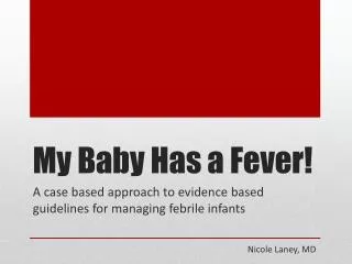 My Baby Has a Fever!
