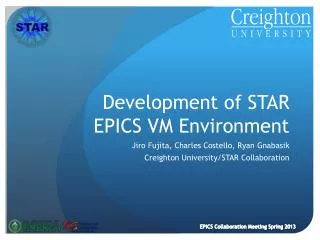 Development of STAR EPICS VM Environment