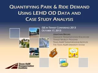 Quantifying Park &amp; Ride Demand Using LEHD OD Data and Case Study Analysis