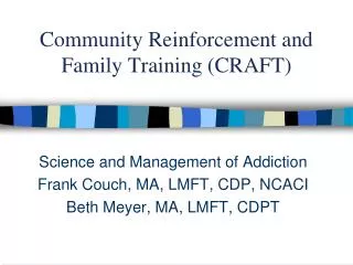 Community Reinforcement and Family Training (CRAFT)