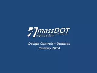 Design Controls– Updates January 2014