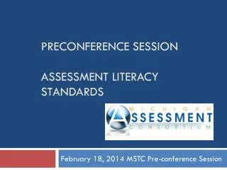 Preconference Session Assessment Literacy STANDARDS