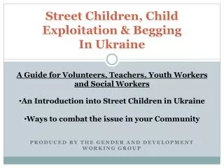 Street Children, Child Exploitation &amp; Begging In Ukraine