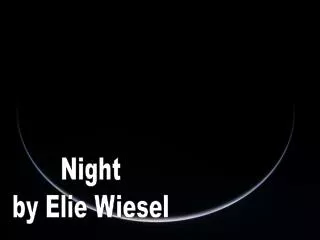 Night by Elie Wiesel