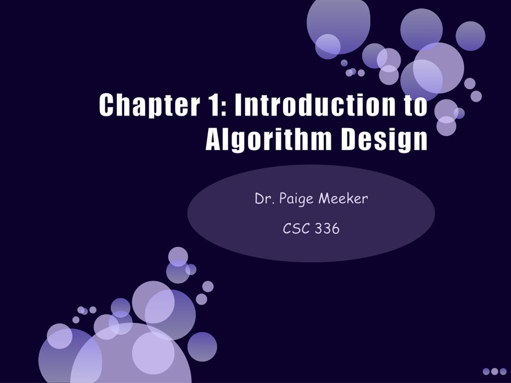 PPT - Chapter 1: Introduction to Algorithm Design PowerPoint ...