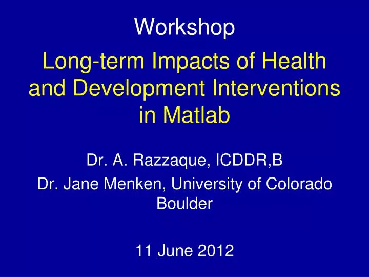 workshop long term impacts of health and development interventions in matlab