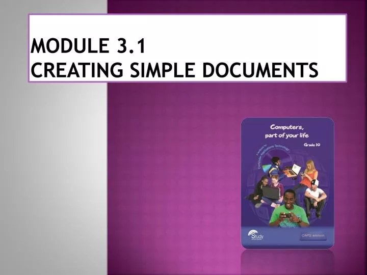 module 3 1 creating simple documents