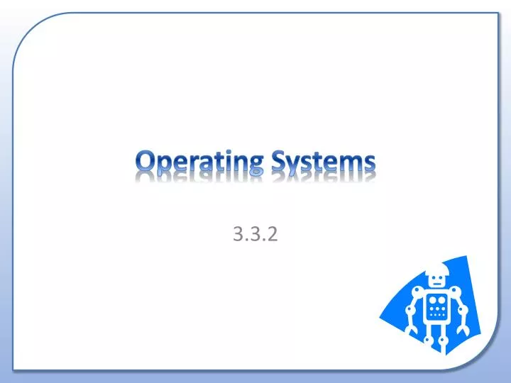 operating systems