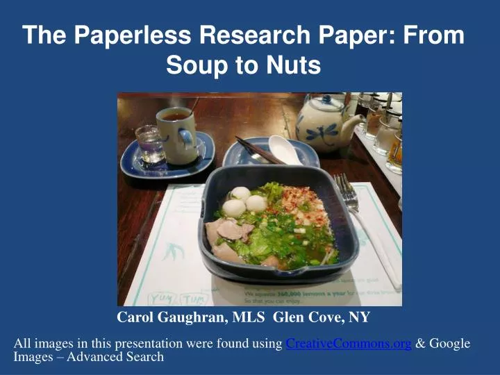 the paperless research paper from soup to nuts